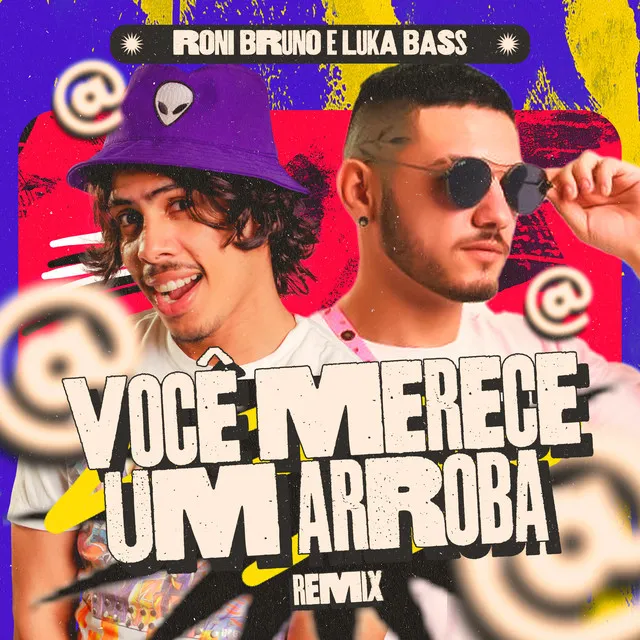 Você Merece um Arroba (Remix)