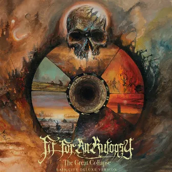 The Great Collapse (Rain City Deluxe Version) by Fit For An Autopsy