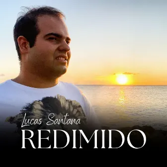 Redimido by Lucas Santana