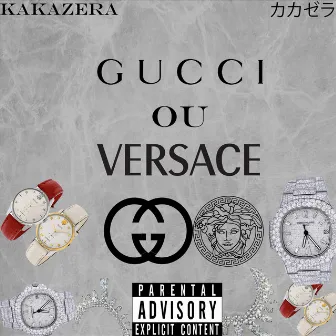 Gucci ou Versace by Kakazera