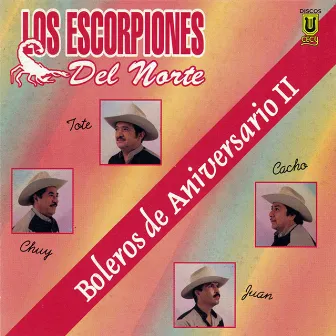 Boleros de Aniversario, Vol. 2 by Los Escorpiones Del Norte