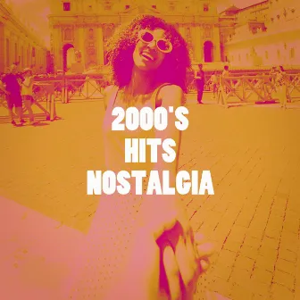 2000's Hits Nostalgia by Unknown Artist