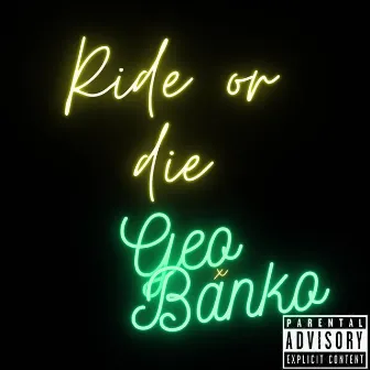 Ride Or Die by Banko Braxx