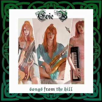 Songs from the Hill by Evie B