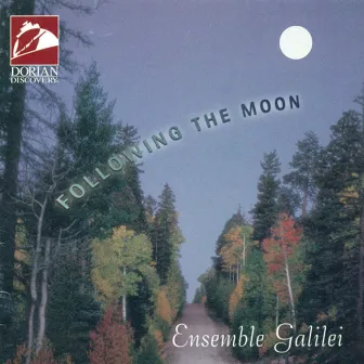 Following the Moon by Ensemble Galilei