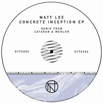 Concrete Inception EP by Matt Lee