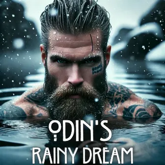 Odin's Rainy Dream by Gary Winter