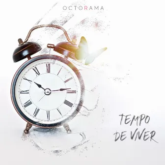 Tempo de Viver by Octorama