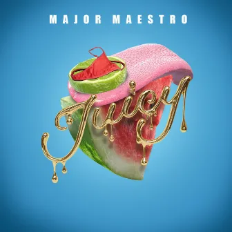 Juicy (Radio) by Major Maestro