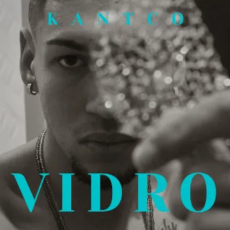 Vidro by Kantco