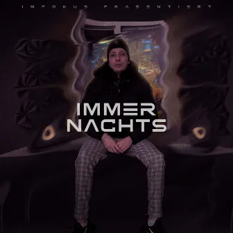 Immer nachts by Kibo