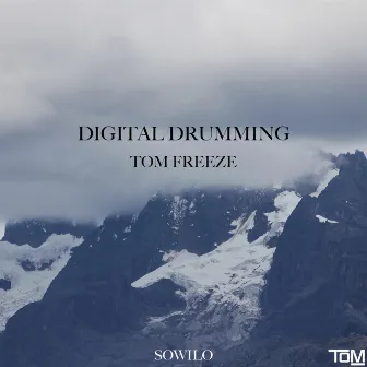 Digital Drumming by Tom Freeze