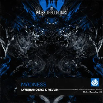 Madness by Lynxbangerz