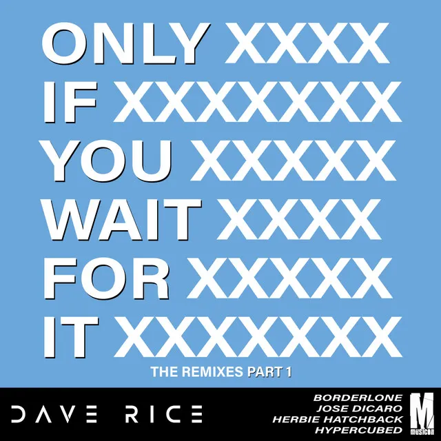 Only if You Wait for It - Jose Dicaro Remix