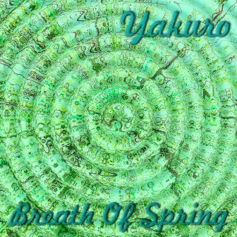 Breath of Spring by Yakuro