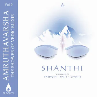 Amruthavarsha, Vol. 9 (Shanthi - Shlokas for Harmony - Unity - Divinity) by P. C. Ramakrishna