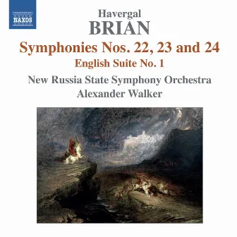 Brian: Symphonies Nos. 22, 23, 24 - English Suite No. 1 by New Russia State Symphony Orchestra