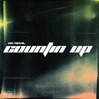 Countin Up by MC NIKHIL