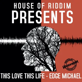 This Love This Life by Edge Michael