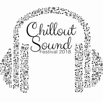 Chillout Sound Festival 2018 - Exclusive Selection of Jazz Music and Lounge by Jazz Club