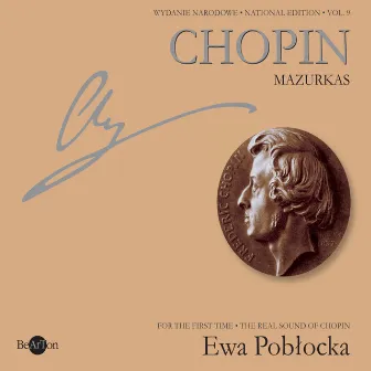 Chopin: National Edition Vol. 9 - Mazurkas by Ewa Pobłocka