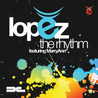 The Rhythm Is Gonna Get You by Lopez