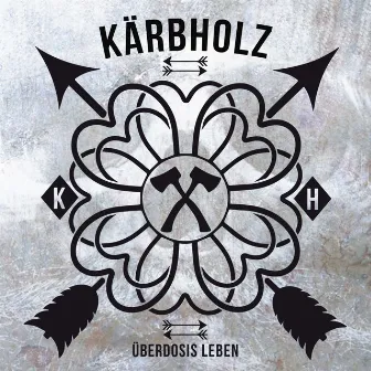 Überdosis Leben by Kärbholz