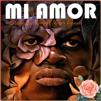 Mi Amor by Leteipa the king