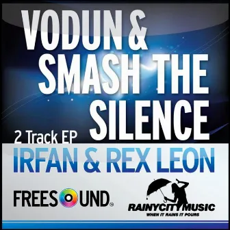 Smash the Silence / Vodun by Irfan Rainy