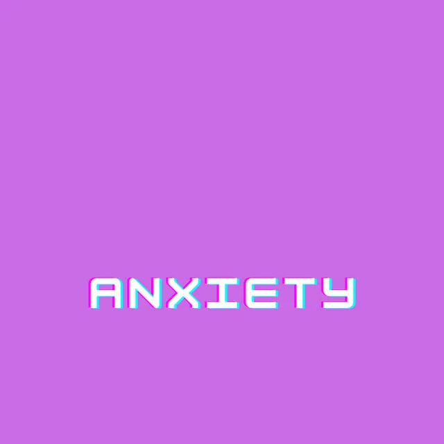 Anxiety