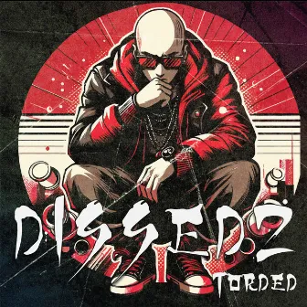 DISSED2 by TORDED