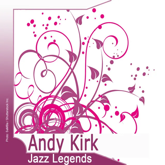 Jazz Legends: Andy Kirk