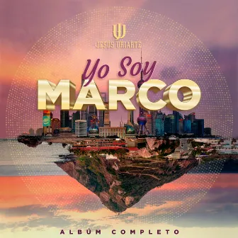 Yo Soy Marco by Jesús Uriarte