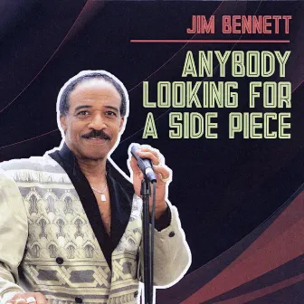 Anybody Looking for a Side Piece by Jim Bennett