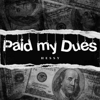 Paid my dues by Hessy