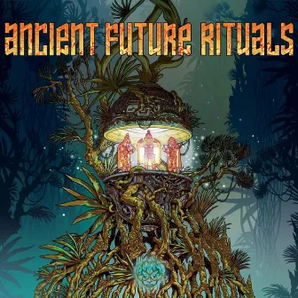 Ancient Future Rituals by XIII Monkeys