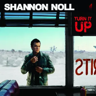 Turn It Up by Shannon Noll