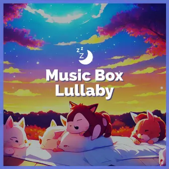 Music Box Songs (Music Box Songs - Music Box Lullabies For Kids - Sleep Music) by Music Box Lullaby