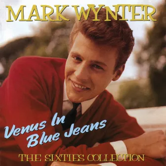 Venus in Blue Jeans: The Sixties Collection by Mark Wynter