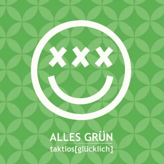 Alles Grün by taktlos[glücklich]