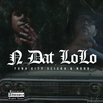 N Dat Lolo by N Dub