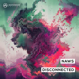 Disconnected by Naws