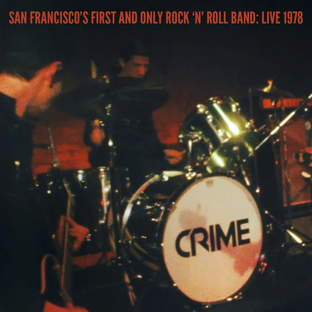 San Francisco's First and Only Rock 'N' Roll Band: Live 1978