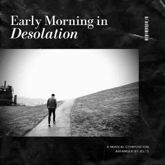 Early Morning in Desolation by Jelts