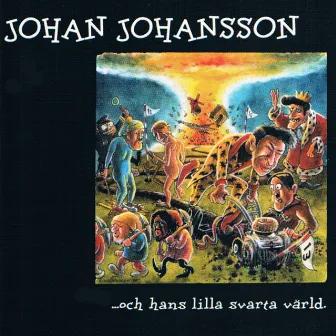 …och Hans Lilla Svarta Värld by Johan Johansson