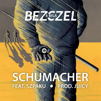 Schumacher (feat. Szpaku) by Bezczel