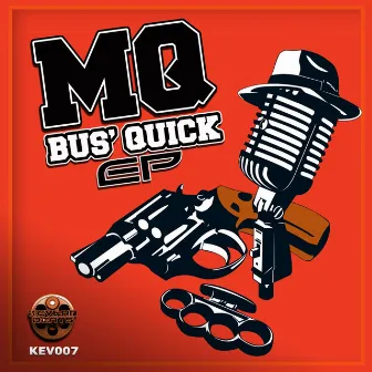 Bus' Quick EP by DJ MQ