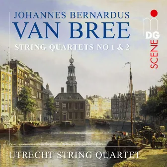 van Bree: String Quartets No. 1 & 2 by Anna Zassimova