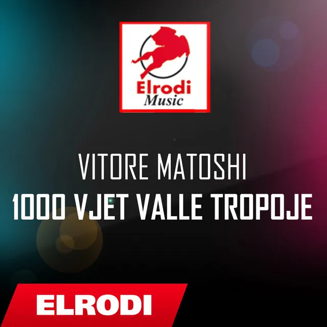 1000 Vjet Valle Tropoje