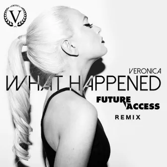 What Happened (Future Access Remix) by Future Access